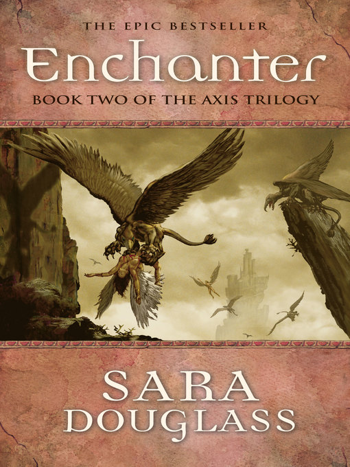 Title details for Enchanter by Sara Douglass - Available